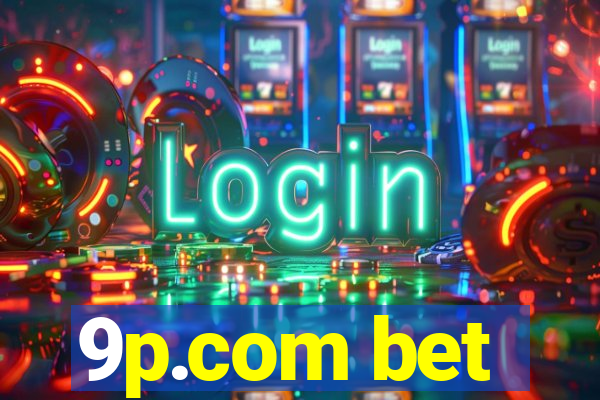 9p.com bet
